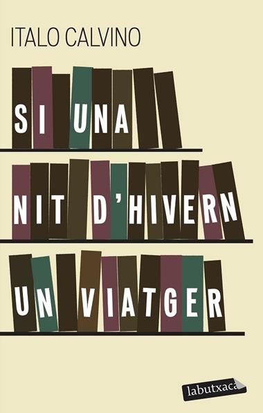 SI UNA NIT S'ESTIU UN VIATGER | 9788499300702 | ITALO CALVINO