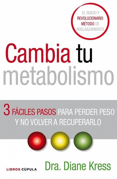 CAMBIA TU METABOLISMO | 9788448067854 | KRESS, DIANE