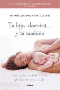 TU HIJO DORMIRA... Y TU TAMBIEN | 9788498677027 | SEARS, WILLIAM & SEARS, MARTHA