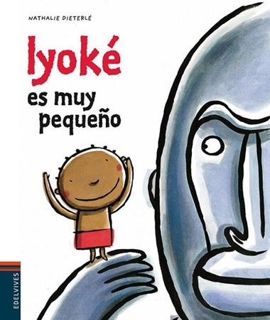 IYOKE ES MUY PEQUEÑO | 9788426374783 | DIETERLE, NATHALIE