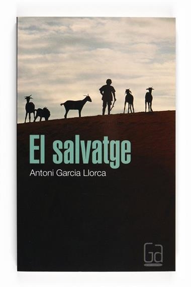 EL SALVATGE | 9788466125260 | GARCIA LLORCA, ANTONI