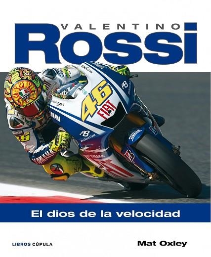 EL VALENTINO ROSSI DIOS DE LA VELOCIDAD | 9788448067892 | OXLEY, MAT