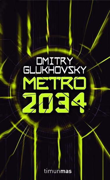 METRO 2034 | 9788448039813 | GLUKHOVSKY, OMITRY