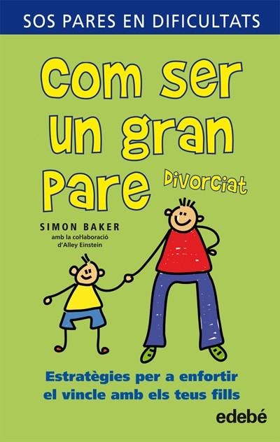COM SER UN GRAN PARE DIVORCIAT | 9788423696369 | BAKER, SIMON