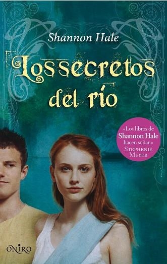 LOS SECRETOS DEL RIO | 9788497544573 | HALE, SHANNON