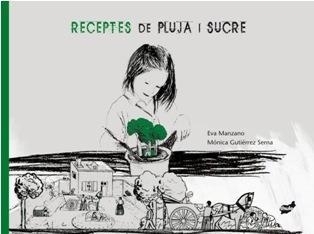 RECEPTES DE PLUJA I SUCRE | 9788492595457 | EVA MANZANO & MONICA GUTIERREZ SERNA