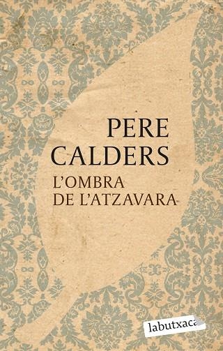 OMBRA DE L'ATZAVARA, L' | 9788499301068 | Calders, Pere