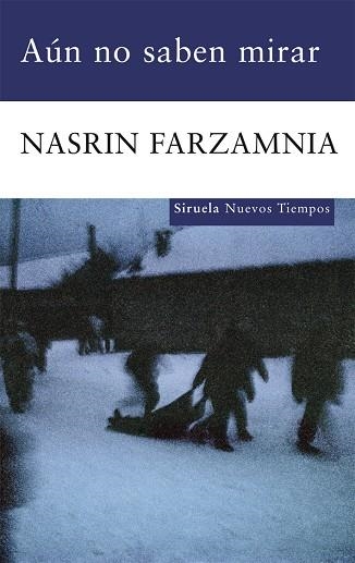 AUN NO SABEN MIRAR | 9788498413984 | FARZAMNIA, NASRIN