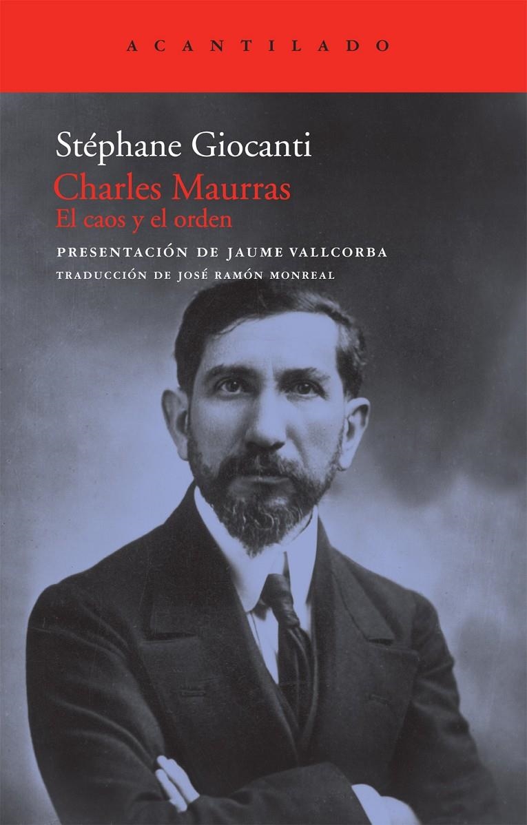 CHARLES MAURRAS - EL CAOS Y EL ORDEN | 9788492649341 | GIOCANTI, STEPHANE