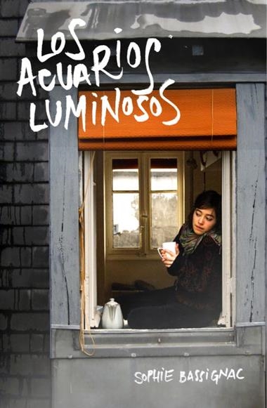 LOS ACUARIOS LUMINOSOS | 9788425343629 | SOPHIE BASSIGNAC