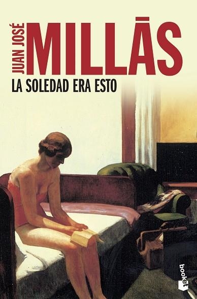 SOLEDAD ERA ESTO, LA | 9788423342099 | JUAN JOSE MILLAS