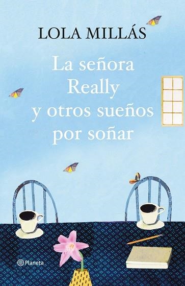 SEÑORA REALLY Y OTROS SUEÑOS POR SOÑAR, LA | 9788408093305 | MILLAS, LOLA