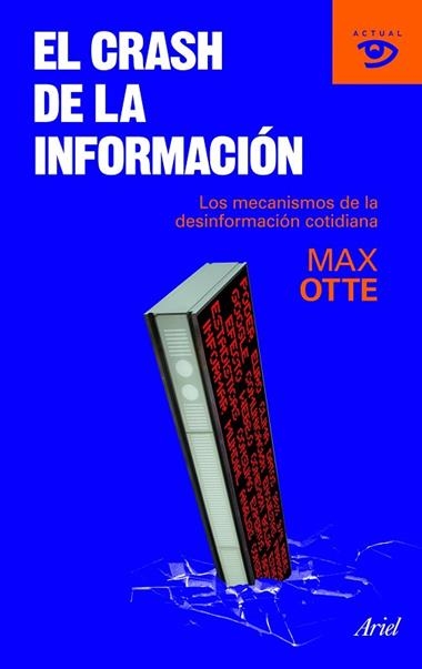 EL CRASH DE LA INFORMACION | 9788434469235 | OTTE, MAX