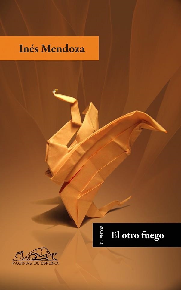 EL OTRO FUEGO | 9788483930564 | MENDONZA, INES