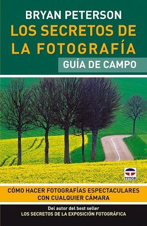 LOS SECRETOS DE LA FOTOGRAFIA | 9788479028350 | PETESON, BRYAN