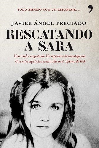 RESCATANDO A SARA | 9788484608257 | PRECIADO, JAVIER ANGEL