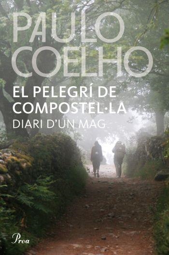EL PELEGRI DE COMPOSTELA | 9788482569345 | PAULO COELHO