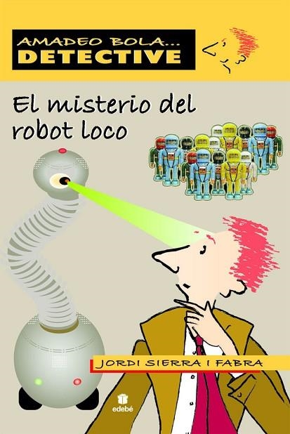 EL MISTERIO DEL ROBOT LOCO | 9788423696079 | JORDI SIERRA I FABRA