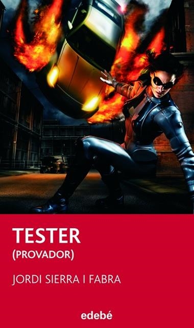 TESTER (PROVADOR) - CATALA- | 9788423697588 | JORDI SIERRA I FABRA