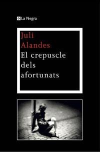 EL CRESPUSCLE DELS AFORTUNATS | 9788474109962 | ALANDES, JULI