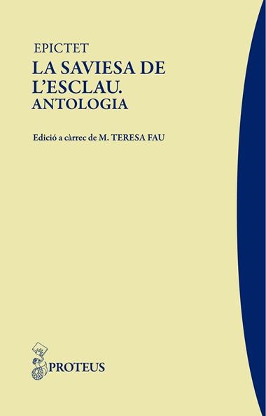 SAVIESA DE L'ESCLAU: ANTOLOGIA, LA | 9788493750879 | EPICTET