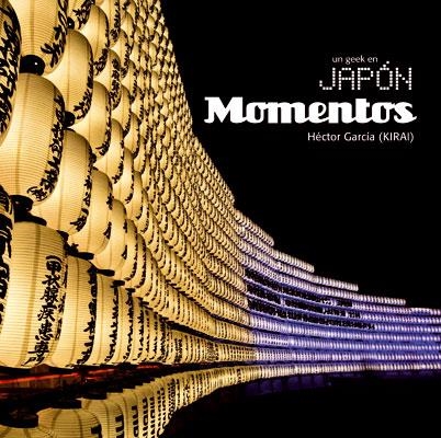 GEEK EN JAPON, UN  MOMENTOS | 9788467901740 | HECTOR GARCIA (KIRAI)