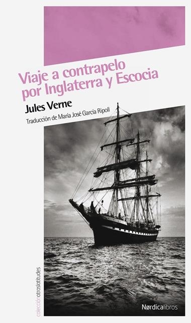 VIAJE A CONTRAPELO POR INGLATERRA Y ESCOCIA | 9788492683239 | JULIO VERNE