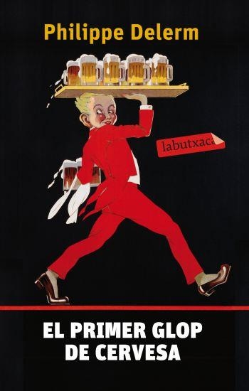 EL PRIMER GLOP DE CERVESA | 9788499301464 | DELERM, PHILIPPE