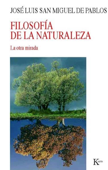 FILOSOFIA DE LA NATURALEZA | 9788472457485 | SAN MIGUEL DE PABLOS, JOSE LUIS
