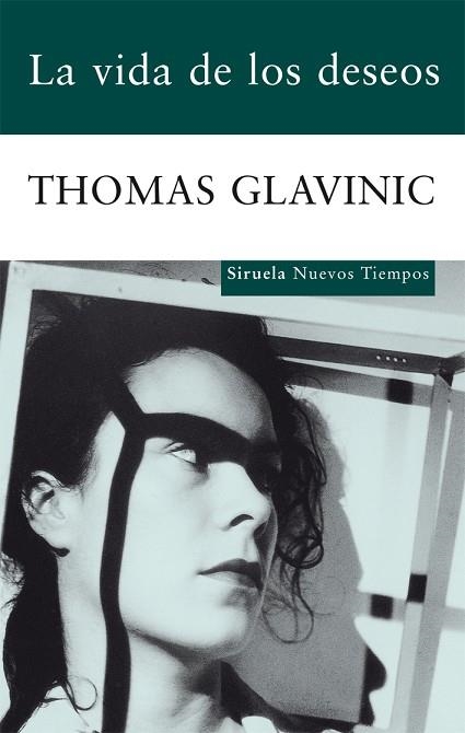 VIDA DE LOS DESEOS, LA | 9788498414141 | THOMAS GLAVINIC