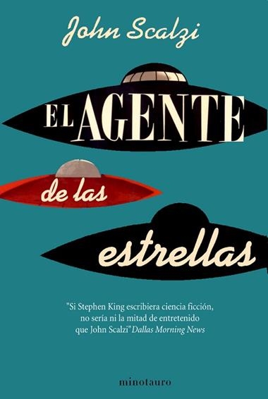 EL AGENTE DE LAS ESTRELLAS | 9788445077818 | SCALZI, JOHN