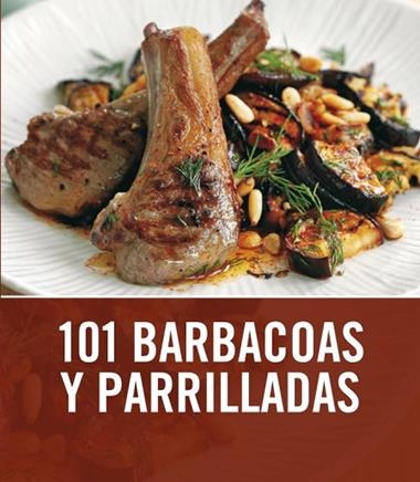 101 BARBACOAS Y PARRILADAS | 9788425344008 | COOK,SARAH