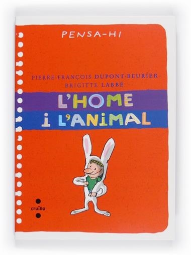 HOME I L'ANIMAL, L' | 9788466125413 | DUPONT-BEURIER, PIERRE-FRANÇOIS & LABBE, BRIGITTE