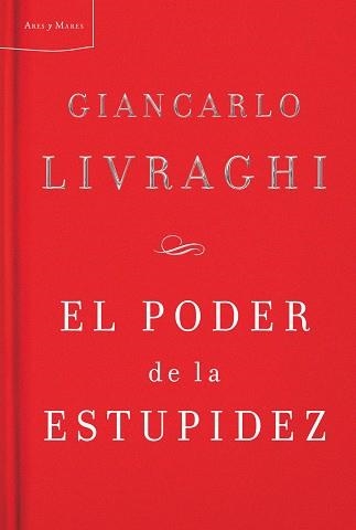 EL PODER DE LA ESTUPIDEZ | 9788498921038 | LIVRAGHI, GIANCARLO