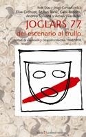 JOGLARS 77, DEL ESCENARIO AL TRULLO: LIBERTAD DE EXPRESION | 9788474269734 | DIAZ & CARVAJAL