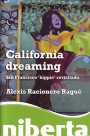 CALIFORNIA DREAMING | 9788492846030 | RACIONERO RAGUÉ. ALEXIS