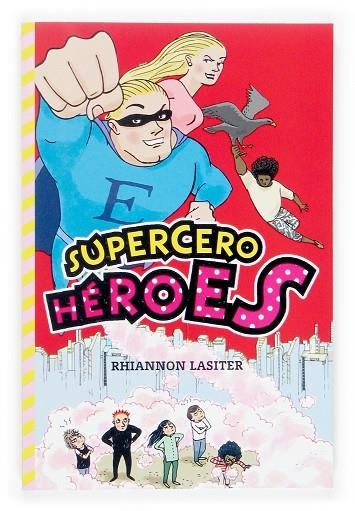 SUPERCERO HEROES | 9788467508987 | LASITER, RHIANNON