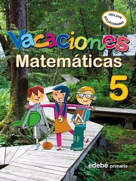 VACACIONES MATEMATICAS 5 | 9788423694716 | VVAA