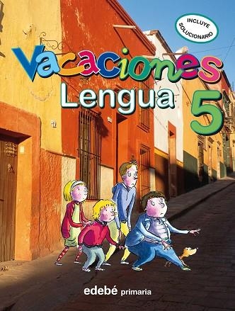 VACACIONES LENGUA 5 | 9788423694709 | VVAA