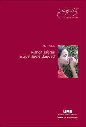 NUNCA SABRAS A QUE HUELE BADAD | 9788449026119 | TAFALLA, MARTA