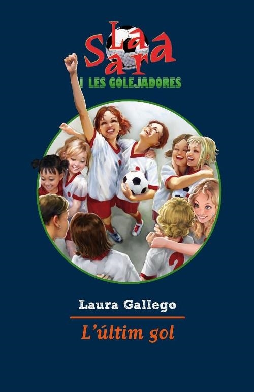 ULTIM GOL, L' | 9788499322483 | LAURA GALLEGO GARCIA