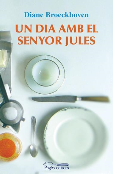 DIA AMB EL SENYOR JULES, UN | 9788497799775 | BROECKHOVEN, DIANE