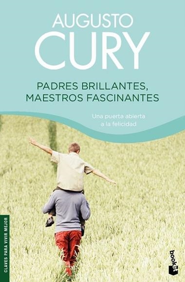 PADRES BRILLANTES, MAESTROS FASCINANTES | 9788408080176 | CURY, AUGUSTO
