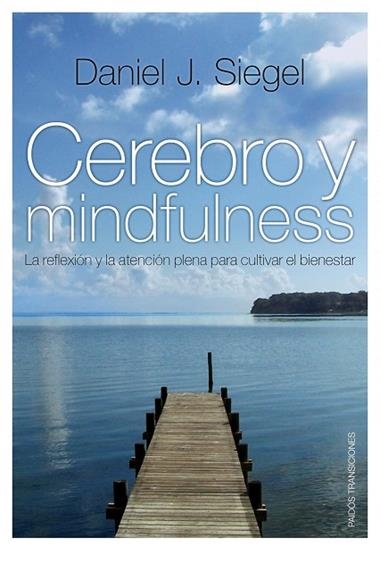 CEREBRO Y MINDFULNESS | 9788449324093 | DANIEL J. SIEGEL