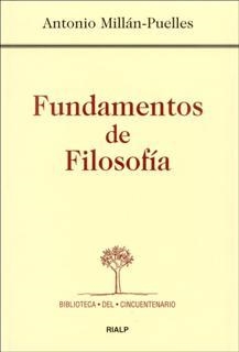 FUNDAMENTOS DE FILOSOFIA | 9788432132780 | ANTONIO MILLAN PUELLES