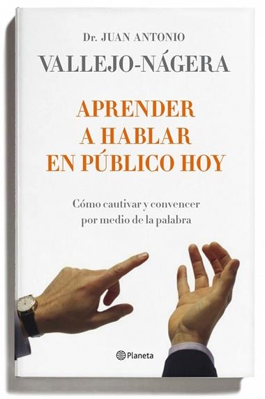 APRENDER A HABLAR EN PUBLICO HOY | 9788408095743 | VALLEJO NAJERA,  JUAN ANTONIO