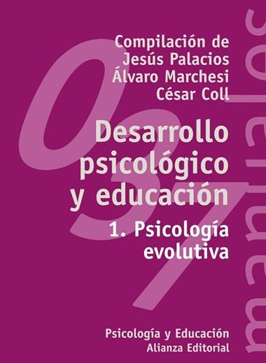 DESARROLLO PSICOLOGICO Y EDUCACION 1 PSICOLOGIA EVOLUTIVA | 9788420686844 | PALACIOS, JESUS