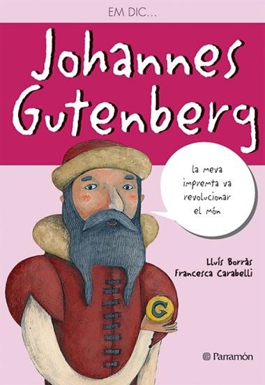 JOHANNES GUTENBERG ( CATALA) | 9788434236547 | BORRAS, LLUIS & CARABELLI, FRANCESCA