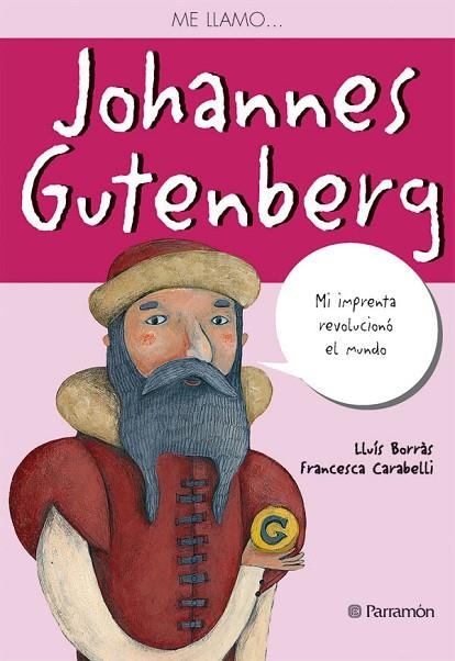 JOHANNES GUTENBERG | 9788434236530 | BORRÀS, LLUÍS/CARABELLI, FRANCESCA