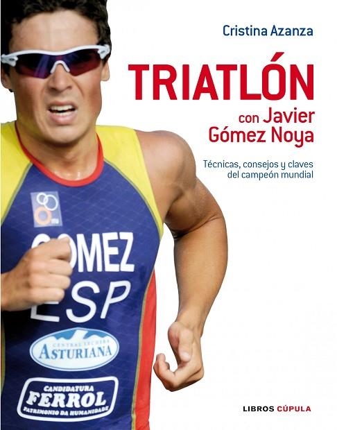 TRIATLON CON JAVER GOMEZ NOYA | 9788448048525 | ARANZA, CRISTINA
